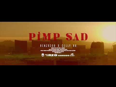 Benzo 300 FEAT Celly Ru PIMP SAD (OFFICIAL VIDEO )