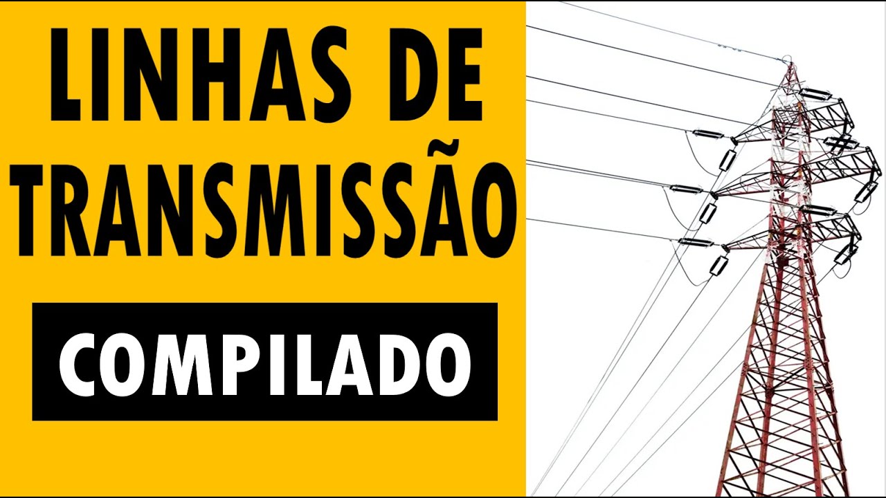 Resumão sobre LINHAS DE TRANSMISSÃO