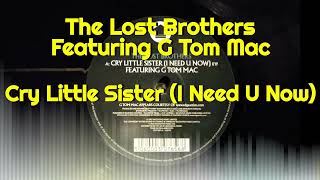 The Lost Brothers Featuring G Tom Mac - Cry Little Sister (I Need U Now)