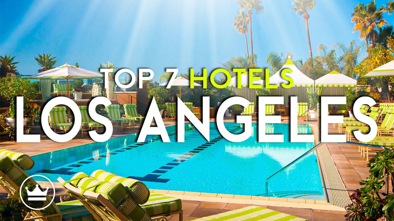 Top 25 Hotels in Los Angeles: Where to Stay for Luxury, Style, Beaches, and Big-City Energy in July 2026