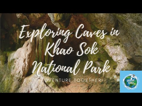 Exploring Caves in Khao Sok National Park [Thailand]