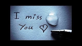 💖I MISS YOU  New Love Whatsapp status video 201