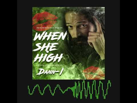 Dann-I - When she High