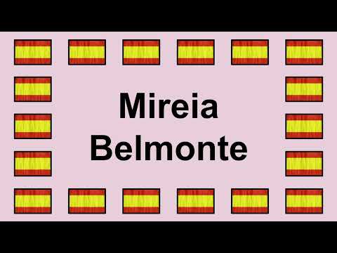 Pronunciar MIREIA BELMONTE en Español 🇪🇸