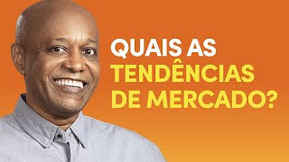 O que é TENDÊNCIA de MERCADO e como IDENTIFICAR? Sebrae dá a dica