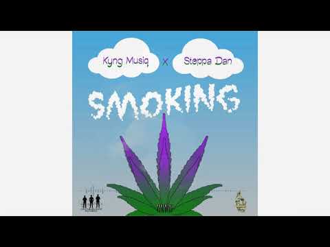 Kyng Musiq, Steppa Dan - Smoking (Official Audio)