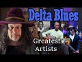 5 Greatest Delta Blues Arists That You Should Hear