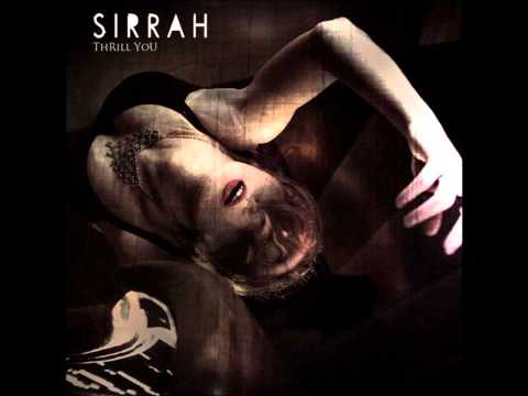 Sirrah - Thrill You (2013)