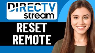 HOW TO RESET DIRECTV STREAM REMOTE IN 2026 (UPDATED)