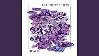 Everyone Feels Like You