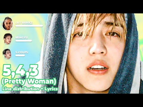 CxM (S.COUPS & MINGYU) ft. Lay Bankz - 5, 4, 3 (Pretty Woman) - Line Distribution + Lyrics