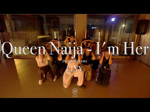 LINY Choreography / Queen Naija - I'm Her (Feat. Kiana Lede)