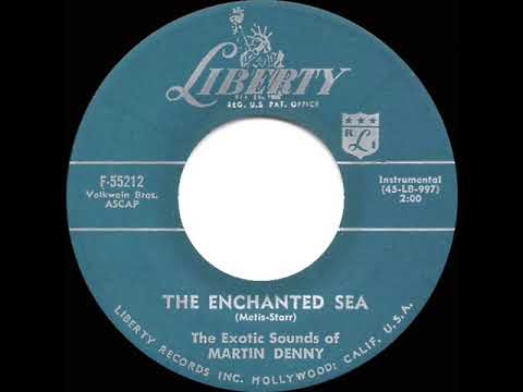 1959 HITS ARCHIVE: The Enchanted Sea - Martin Denny