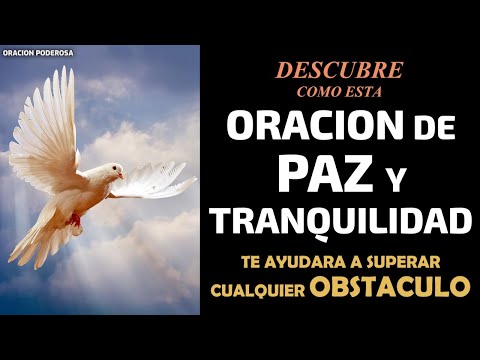Descubre cómo esta Oración de Paz y Tranquilidad te ayudará a superar cualquier obstáculo