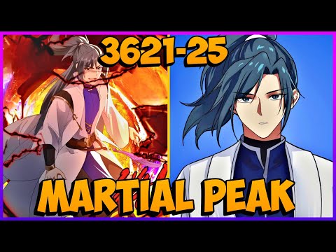 Martial Peak [ Chapter 3621-3625 ] | Manhua Recap