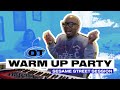 DT Warm Up Party Sesame Street Session