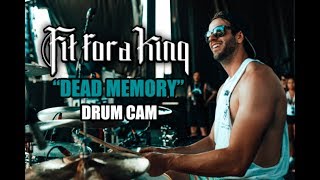 Fit For A King | Dead Memory | Drum Cam (LIVE)