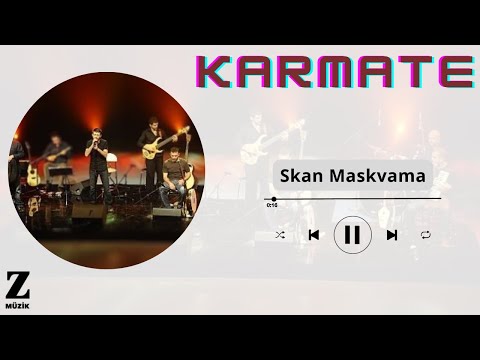 Karmate - Skan Maskvama ( Senin Güzelluğun ) [ Nani © 2009 Z Müzik ]