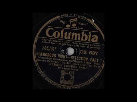 Debroy Somers Band - "Glamorous Night" selection, Parts 1 & 2 (1935)
