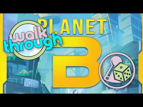Let's walk through and play Planet B (Boardgame)