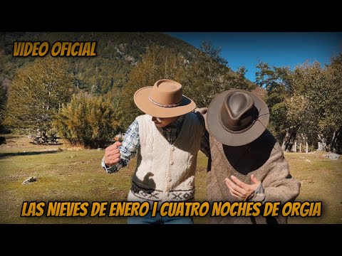 LAS NIEVES DE ENERO | CUATRO NOCHES DE ORGIA - EKLIPSE DE AMOR (VIDEO OFICIAL)