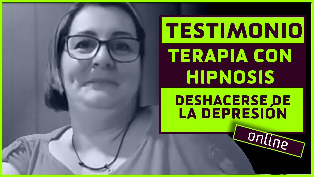 TESTIMONIO TERAPIA CON HIPNOSIS | ADIOS DEPRESION DE FORMA RAPIDA Y PARA SIEMPRE