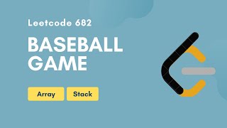 Baseball Game | Leetcode 682 | Array | Stack