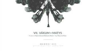 Wawro + Matys - Vákum (produkcia Majstro / Gramo Rokkaz & Wawro )