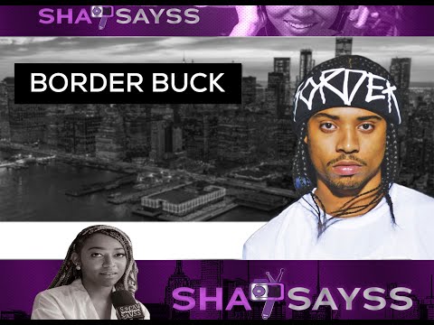 Border Buck Talks Family, Sacrifices, and New Music!