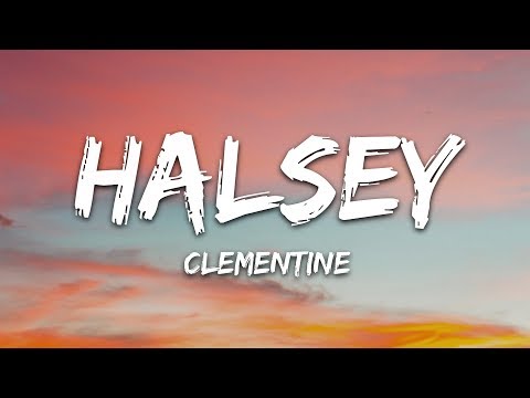 Halsey - clementine (Lyrics) - YouTube