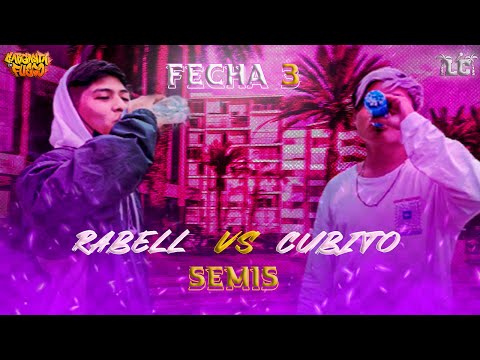 RABELL vs CUBITO | Semis | Larcolectivo: Garganta de Fuego (Fecha 3)