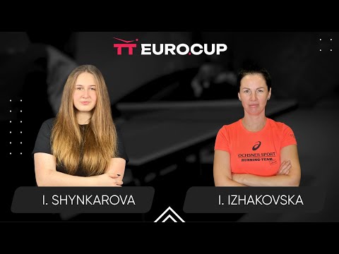 19:15 Iryna Shynkarova - Inha Izhakovska 22.09.2025 TT Euro.Cup Women Ukraine Star. TABLE 4