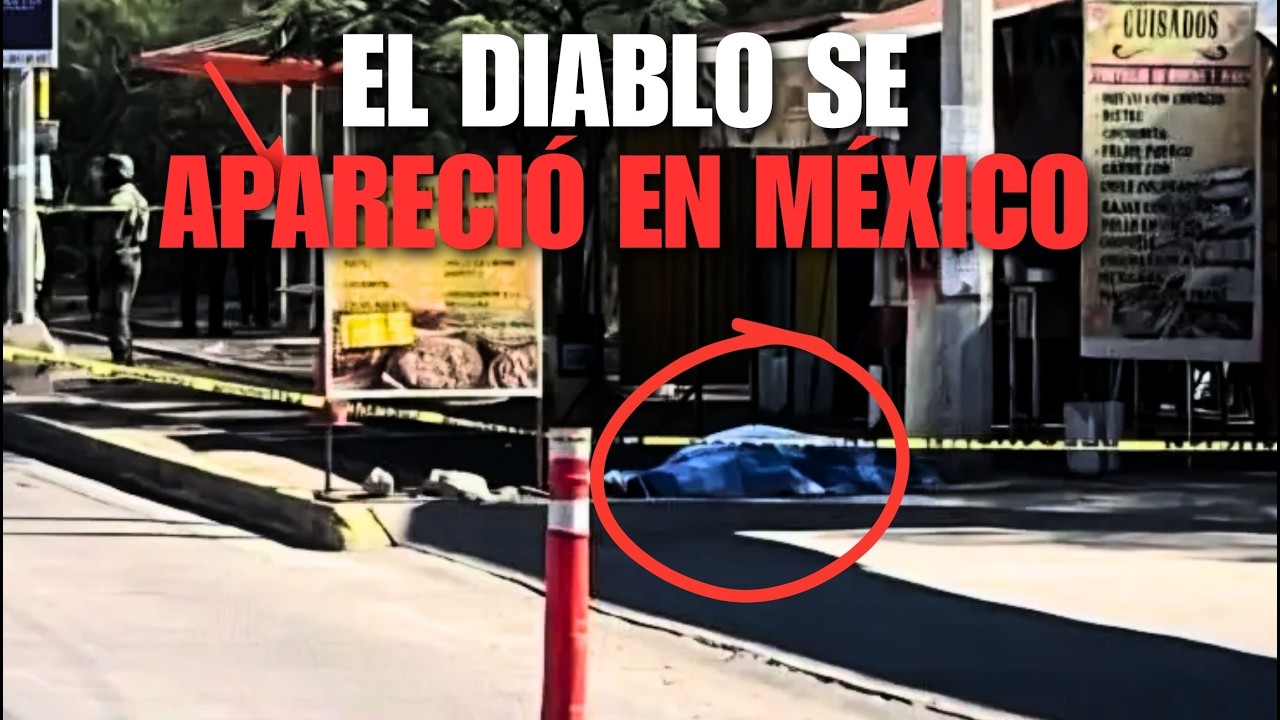 EL DI4BL0 se apareció en MÉXICO