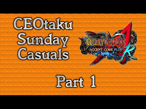 CEOtaku 2019 Guilty Gear XX ACPR Casuals - Sunday Part 1