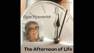 The Afternoon of Life - A Conversation with Elyse Fitzpatrick