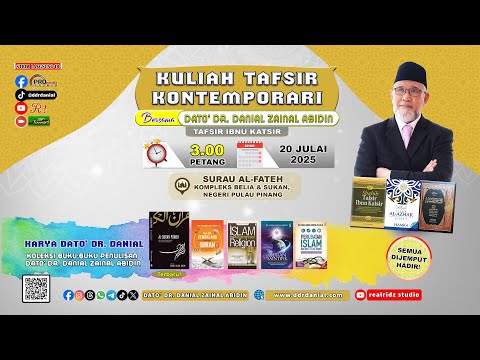 (9:113) [27 JULAI 2025] Kuliah Tafsir Kontemporari Dato' Dr. Danial Zainal Abidin