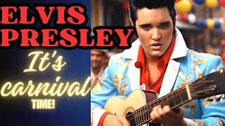 Elvis Presley &quot;It&#39;s carnival time&quot; (1964)