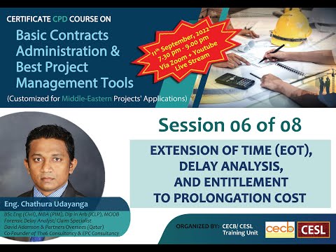 Extension of Time (EOT), Delay Analysis, and Entitlement to Prolongation Cost | CECB | Session 6