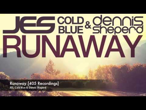 JES, Cold Blue & Dennis Sheperd - Runaway [405 Recordings]