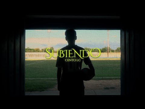 CENTO LC - SUBIENDO (Video Oficial)