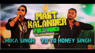 Mast kalandar Mika singhYoYo Honey singh Full song