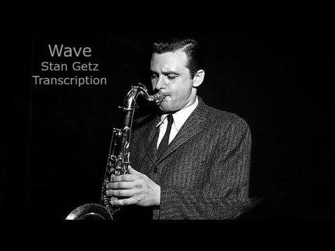 Wave/Jobim, Stan Getz's (Bb) Transcription. Copenhage (1970).Transcribed by Carles Margarit