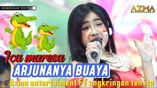Download lagu ARJUNANYA BUAYA - ICA MARESHA || LIVE ANGKRINGAN TEH ITA mp3