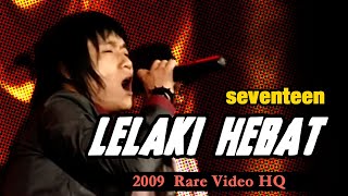 Download lagu LELAKI HEBAT - Seventeen mp3
