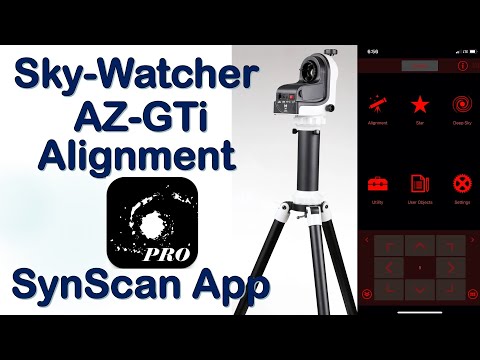 Sky-Watcher AZ-GTi Mount Part II - Easy Alignment with SynScan Pro App.