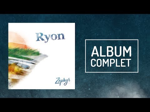 Ryon - Zéphyr [Album Complet]