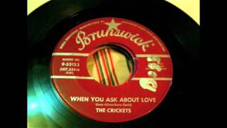 The Crickets - When You Ask About Love 45 rpm!