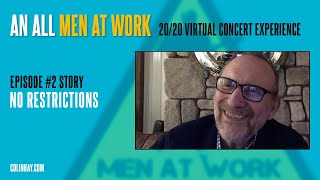 &quot;No Restrictions&quot; - Colin Hay&#39;s Men At Work Tuesday&#39;s Talk