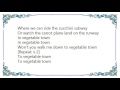 Barenaked Ladies - The Canadian Snacktime Trilogy Vegetable Town Lyrics