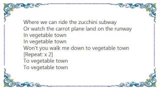 Barenaked Ladies - The Canadian Snacktime Trilogy Vegetable Town Lyrics